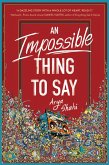 An Impossible Thing to Say (eBook, ePUB)