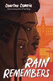 Rain Remembers (eBook, ePUB) Rain Remembers (eBook, ePUB)