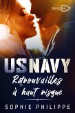 US NAVY : Retrouvailles à Haut Risque (eBook, ePUB) US NAVY : Retrouvailles à Haut Risque (eBook, ePUB)