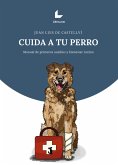 Cuida a tu perro (eBook, ePUB)