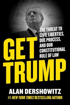 Get Trump (eBook, ePUB) - Dershowitz, Alan