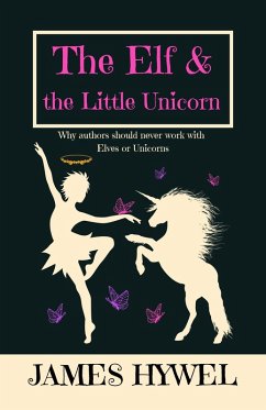 The Elf and the Little Unicorn (eBook, ePUB) - Hywel, James
