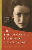 The Philosophical Pathos of Susan Taubes (eBook, ePUB)