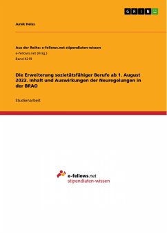 Die Erweiterung sozietätsfähiger Berufe ab 1. August 2022. Inhalt und Auswirkungen der Neuregelungen in der BRAO (eBook, PDF)