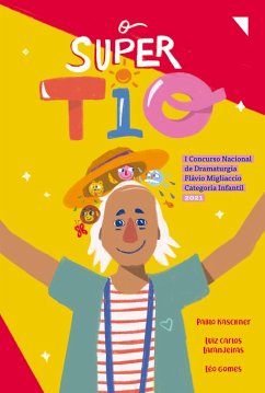 O Super Tio (eBook, ePUB) - Kaschner, Pablo; Laranjeiras, Luiz Carlos; Gomes, Léo