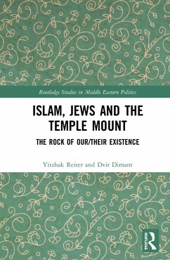 Islam, Jews and the Temple Mount - Reiter, Yitzhak; Dimant, Dvir