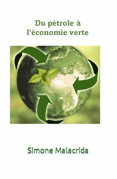 Du pétrole à l'économie verte (eBook, ePUB) - Malacrida, Simone