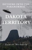 Detours Into the Paranormal: Dakota Territory (eBook, ePUB)