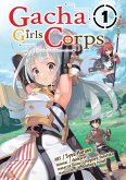 Gacha Girls Corps 1 (Gacha Girls Corps (manga), #1) (eBook, ePUB) Gacha Girls Corps 1 (Gacha Girls Corps (manga), #1) (eBook, ePUB)
