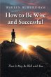 How to Be Wise and Successful (eBook,... - Bild 1