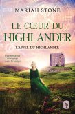 Le Coeur du highlander (L'Appel du highlander, #3) (eBook, ePUB) Le Coeur du highlander (L'Appel du highlander, #3) (eBook, ePUB)