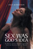 Sex Was God's Idea (eBook, ePUB)