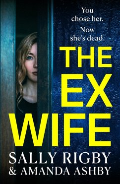 The Ex-Wife (eBook, ePUB) - Rigby, Sally; Ashby, Amanda