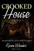 Crooked House (Bloodmoon Cove Spirits, #3) (eBook, ePUB)