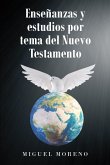 Enseñanzas y estudios por tema del Nuevo Testamento (eBook, ePUB) Enseñanzas y estudios por tema del Nuevo Testamento (eBook, ePUB)