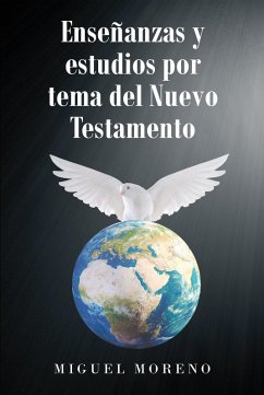 Enseñanzas y estudios por tema del Nuevo Testamento (eBook, ePUB) - Moreno, Miguel