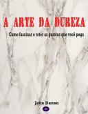 A Arte da Dureza (eBook, ePUB)