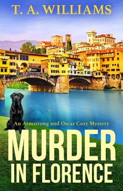Murder in Florence (eBook, ePUB) - T A Williams