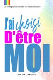 Choisir d'être Moi (eBook, ePUB)