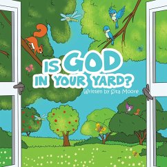 Is God In Your Yard? (eBook, ePUB) - Moore, Sita