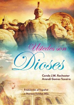 Cover ¡Ustedes son Dioses! (Conde J.W. Rochester) (eBook, ePUB)