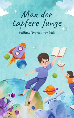 Max der tapfere Junge (eBook, ePUB) - Yyy, Xxx