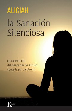 La Sanación Silenciosa (eBook, ePUB) - Aliciah