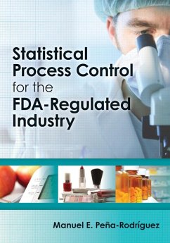 Statistical Process Control for the FDA-Regulated Industry (eBook, ePUB) - Pena-Rodriguez, Manuel E.