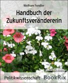 Handbuch der Zukunftsverändererin (eBook, ePUB)