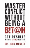 Master Conflict Without Being a Bitch (eBook, ePUB)