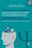 Aliança Terapêutica e Sua Incidência Sobre as Crenças Quanto às Medidas Não Farmacológicas de Prevenção e Controle da Pandemia do Novo Coronavírus (SARS-CoV-2) (eBook, ePUB)