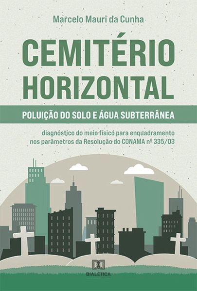 Cemitério Horizontal - Poluição do solo e água subterrânea (eBook, ePUB)