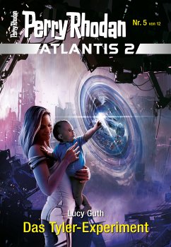 Das Tyler-Experiment / Perry Rhodan - Atlantis 2 Bd.5 (eBook, ePUB) - Guth, Lucy