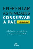 Enfrentar as inimizades, conservar a paz (eBook, ePUB)