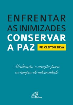 Cover Enfrentar as inimizades, conservar a paz (eBook, ePUB)