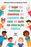 O lugar de meninas e meninos no contexto da sala de aula da educação básica (eBook, ePUB)