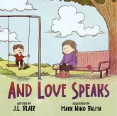And Love Speaks (eBook, ePUB) And Love Speaks (eBook, ePUB)