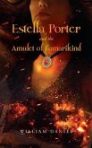 Estella Porter and the Amulet of Famarikind (eBook, ePUB)