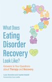 What Does Eating Disorder Recovery Look Like? (eBook, ePUB)