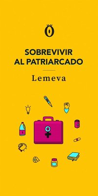 Sobrevivir al patriarcado (Escritura feminista) (eBook, ePUB) - Mena Valderrama, Leidys Emilsen