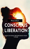 Conscious Liberation (eBook, ePUB)