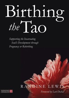 Birthing the Tao (eBook, ePUB) - Lewis, Randine