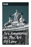 Ars Amatoria; or, The Art Of Love