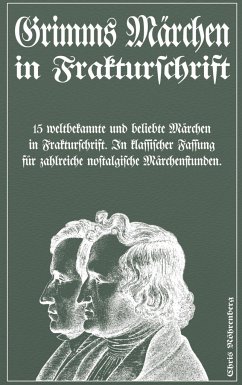 Grimms Märchen in Frakturschrift - Nöhrenberg, Chris