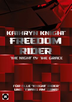 Freedom Rider 1 - The Night of the Grace (German) - 2. Auflage - Knight, Kathryn