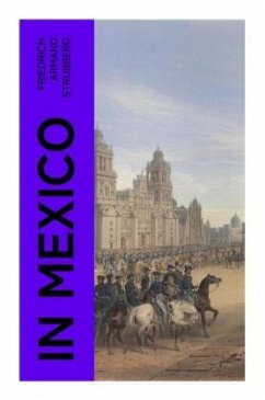 In Mexico - Strubberg, Friedrich Armand