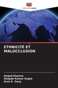 Ethnicité Et Malocclusion - Sharma, Angad;Gupta, Deepak Kumar;Garg, Arun K.
