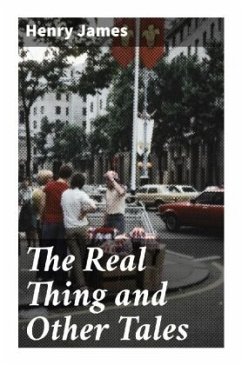 The Real Thing and Other Tales - James, Henry