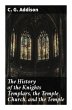 The History of the Knights Templars,... - Bild 1