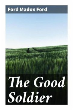 The Good Soldier - Ford, Ford Madox